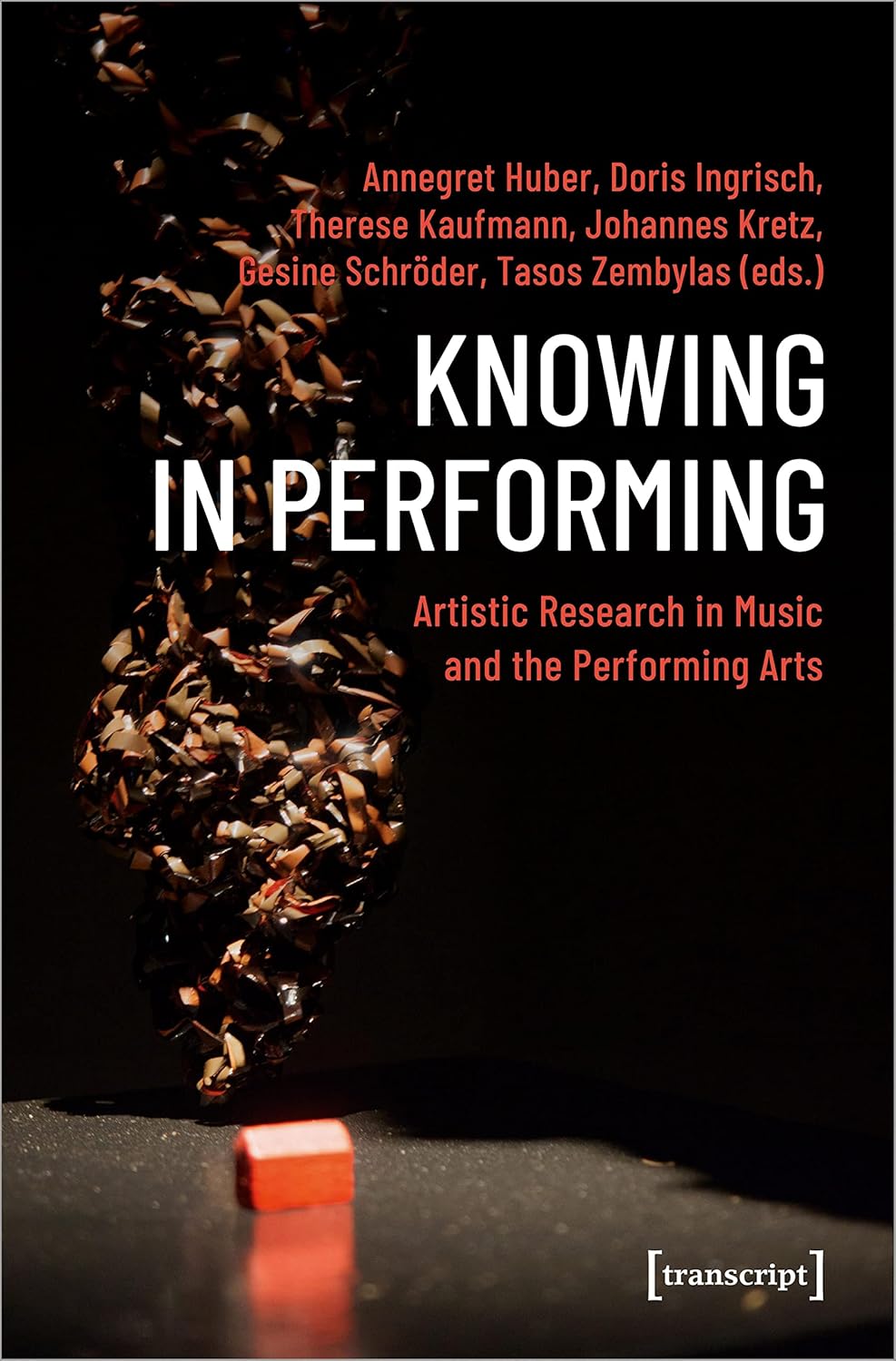 Knowing in Performing: Artistic Research in Music and the Performing Arts (Theatre Studies)